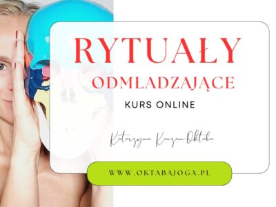Odmładzające Rytuały, kurs online